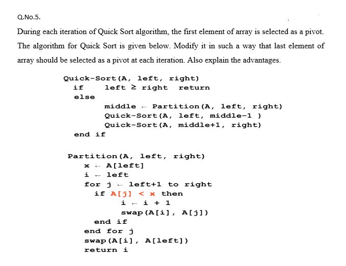 Q.No.5. During each iteration of Quick Sort algorithm, the first element