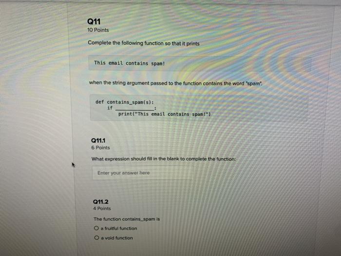 Need Python Code ASAP !!!!!!! Will thumbs up ! Q11 10 Points