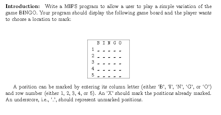  Introduction Write a MIPS program to allow a user to play