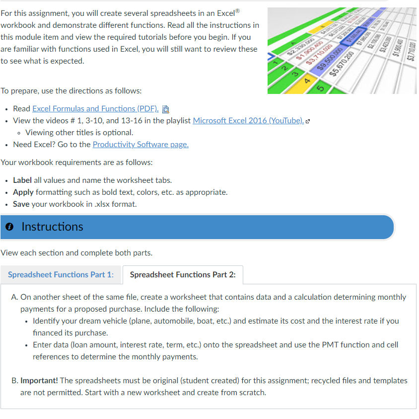  For this assignment, you will create several spreadsheets in an Excel