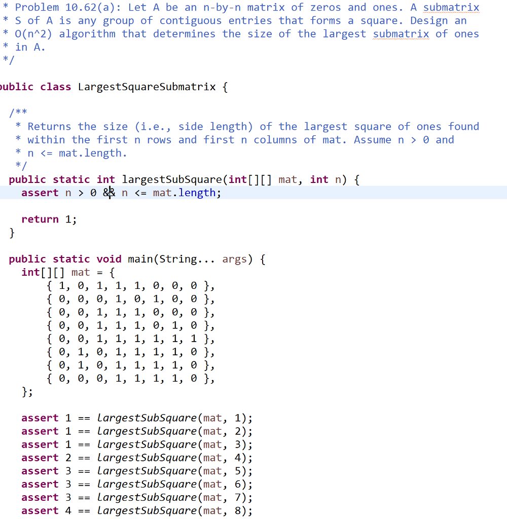 please implement this method. * Problem 10.62 (a): Let A be an