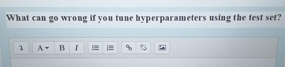  What can go wrong if you tune hyperparameters using the test