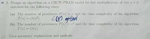  3, Design an algorithm on a CRCV-PRAM model for fast multiplication