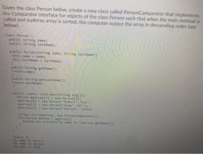  Given the class Person below, create a new class called PersonComparator