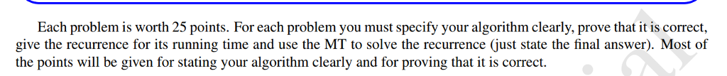 Each problem is worth 25 points. For each problem you must