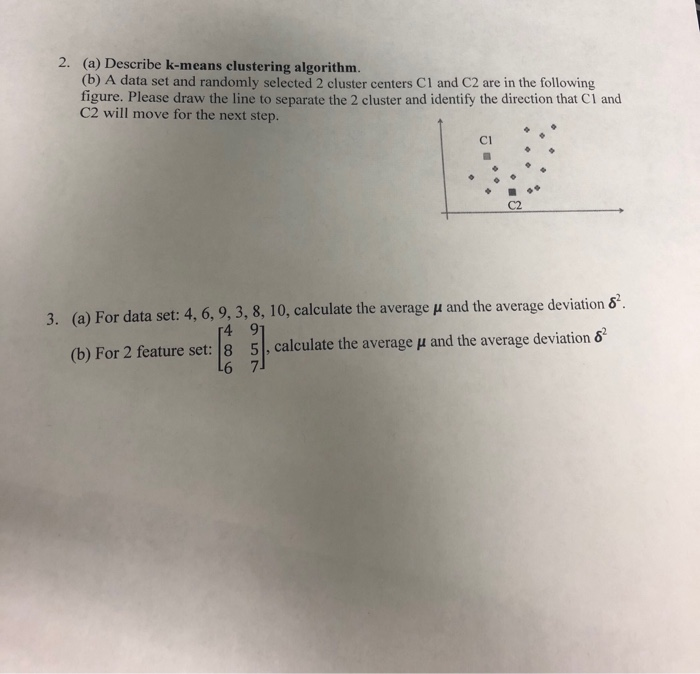  2. (a) Describe k-means clustering algorithm (b) A data set and
