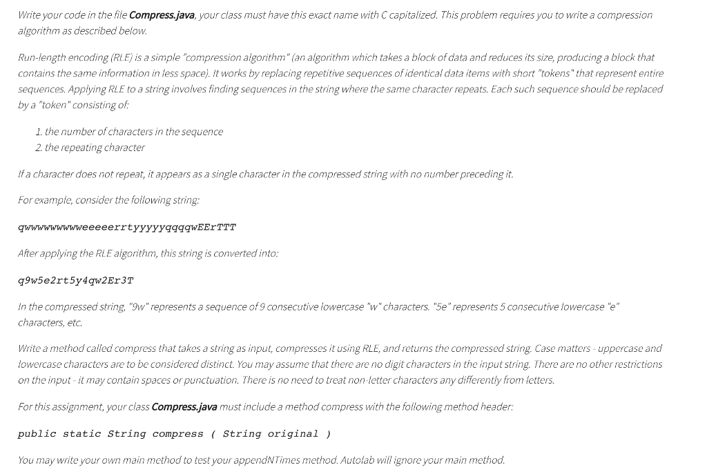 Java Write your code in the file Compress.java, your class must have