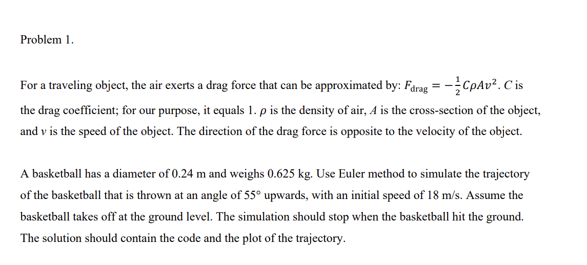 code in C++ that satisfies problem. Problem 1. For a traveling object,