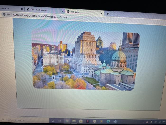 path O File C:/Users/manju/Desktopew%20module/ex24.html Type leto con o animation X > CSS: