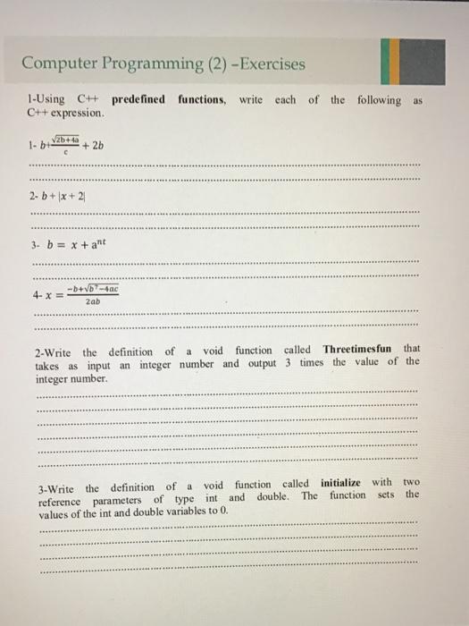  Computer Programming (2) - Exercises 1-Using CH predefined functions, write each