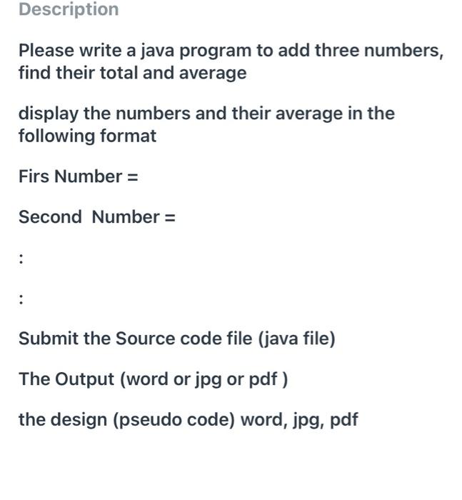  Description Please write a java program to add three numbers, find