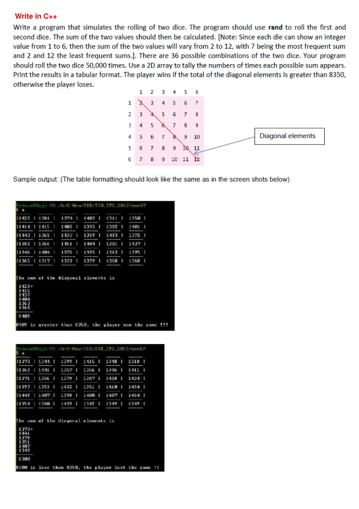  Write in C++ Write a program that simulates the rolling of