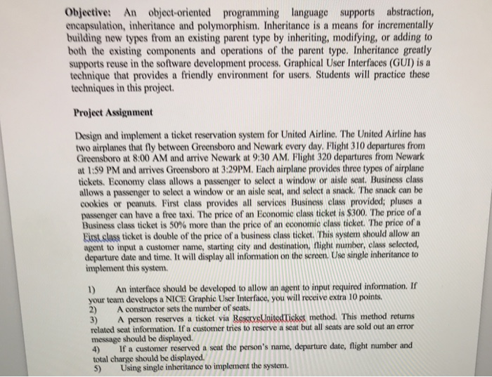  Objective: An object-oriented programming language supports abstraction, encapsulation, inheritance and polymorphism.