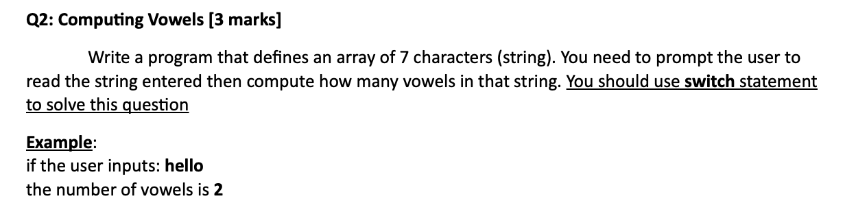  Q2: Computing Vowels [3 marks] Write a program that defines an