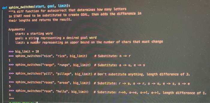 def sphinx_switches(start, goal, Limit): "A diff function for autocorrect that determines
