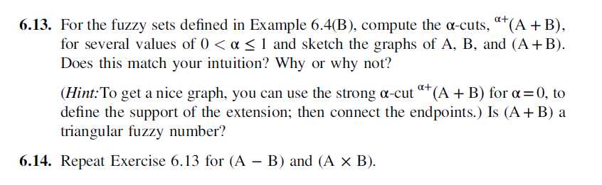 Hi, Please I need help in solving question 6.14 6.13. For the