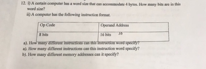  A certain computer has a word size that can accommodate 4