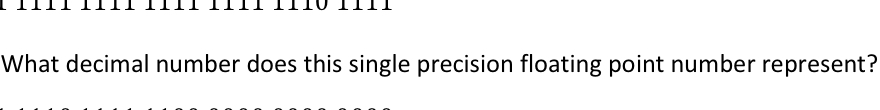  What decimal number does this single precision floating point number represent?