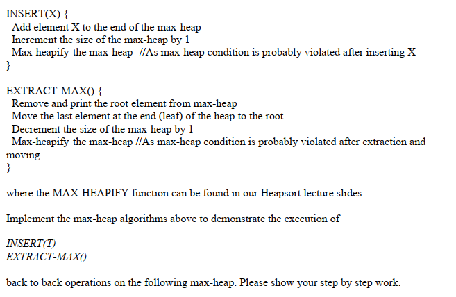 implements a priority queue using a max-heap. There are many applications of