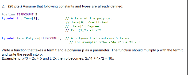 this code must be written in C Programming 2. (20 pts.) Assume
