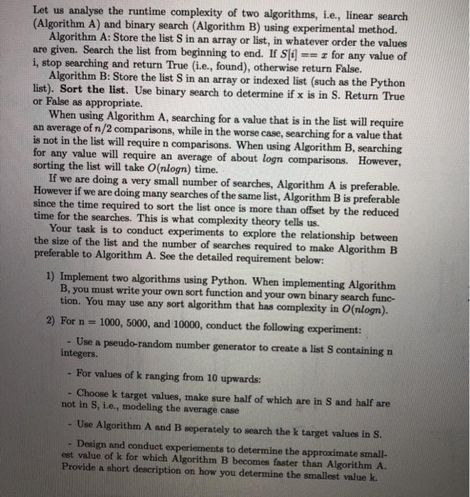  Let us analyse the runtime complexity of two algorithms, i.e., linear