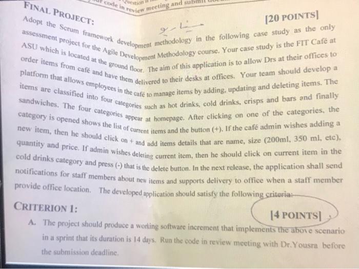  FINAL PROJECT: [20 POINTS) code in review meeting and sub assessment