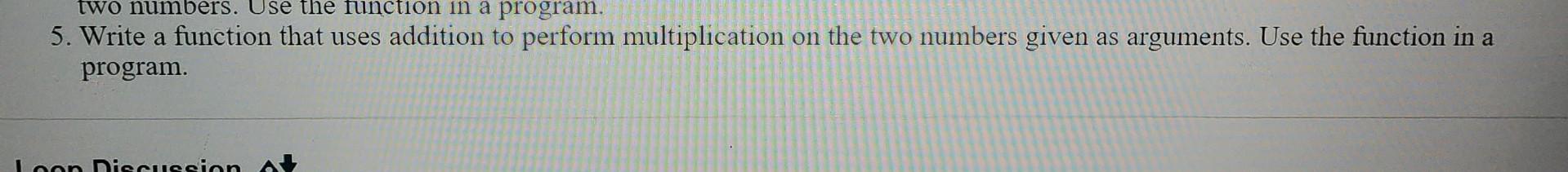 C++ program 5. Write a function that uses addition to perform