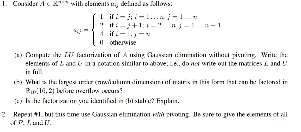 Please answer question 2. 1. Consider A Rn*n with elements aij defined