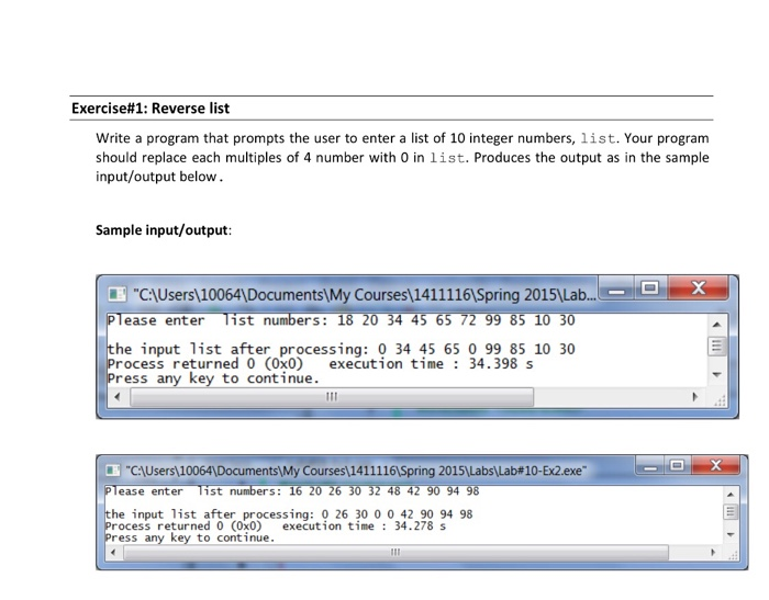  C++ Exercise#1: Reverse list Write a program that prompts the user