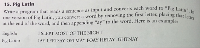  Only java. Please send me Working program 15. Pig Latin Write