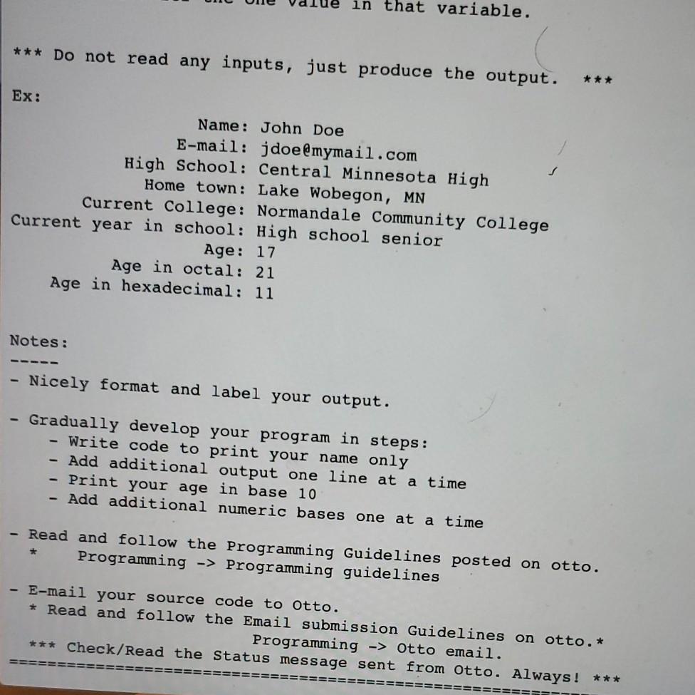 Write a Python program - Generate some output Use a variable Description: