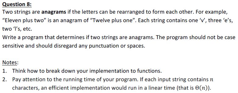 Trying to do this in C++ Question 8: Two strings are anagrams