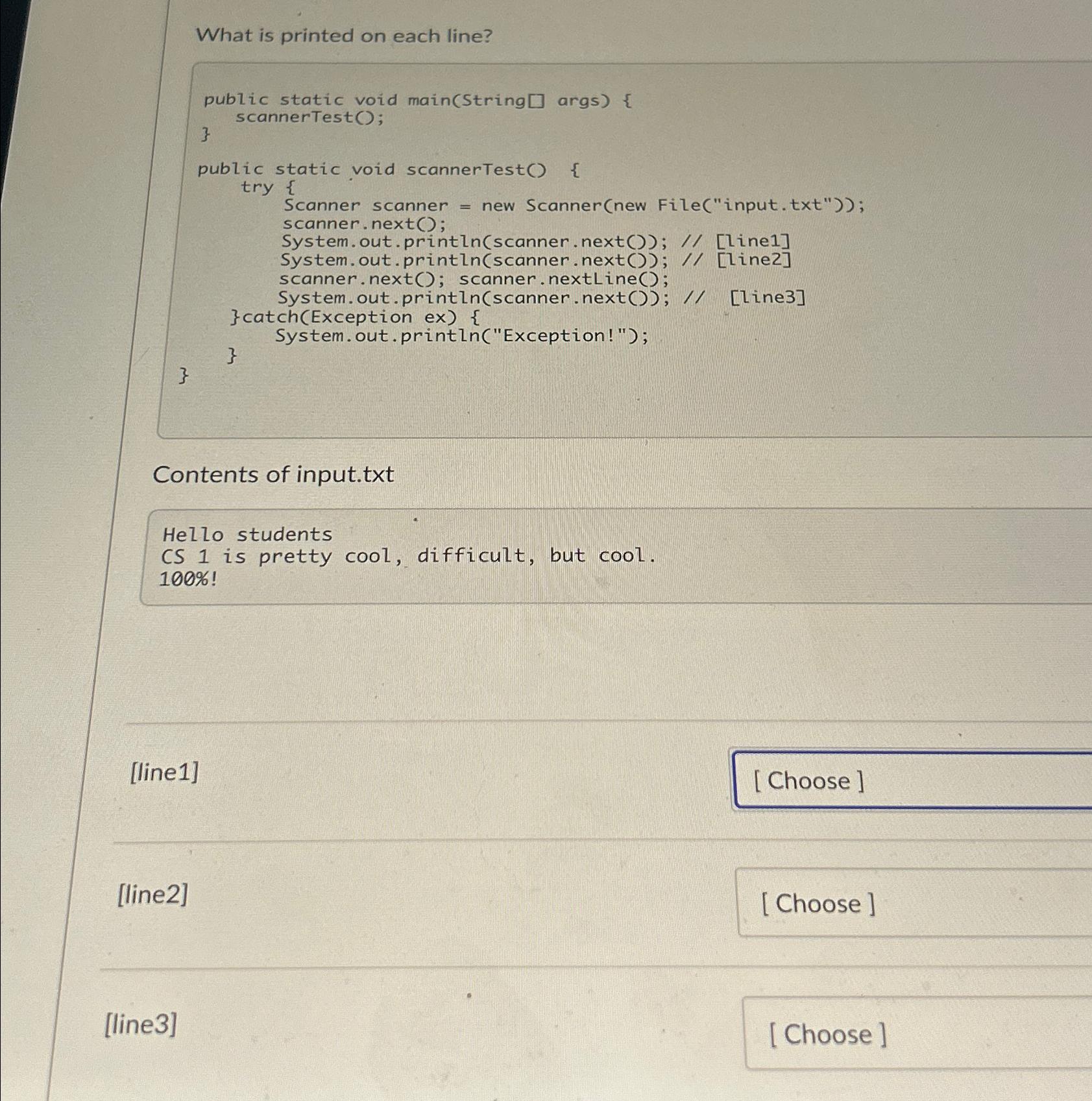  What is printed on each line? public static void main(String args){