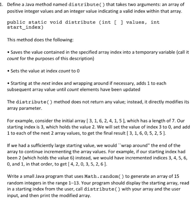  Define a Java method named distribute()that takes two arguments: an array