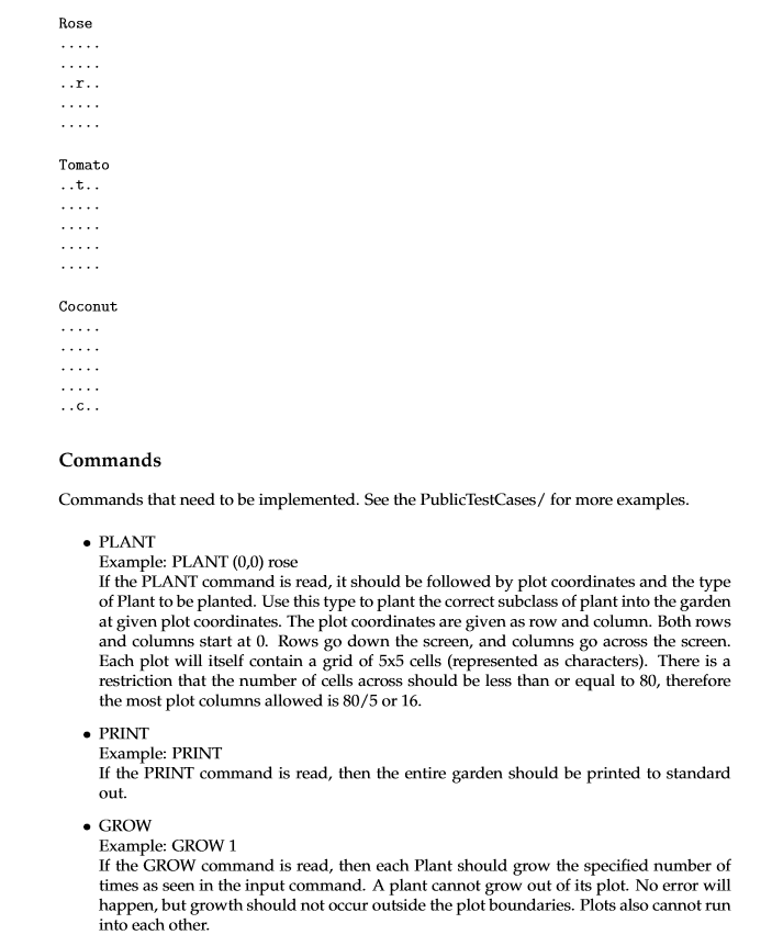 problem you will be solving is a garden simulation. The simulation will