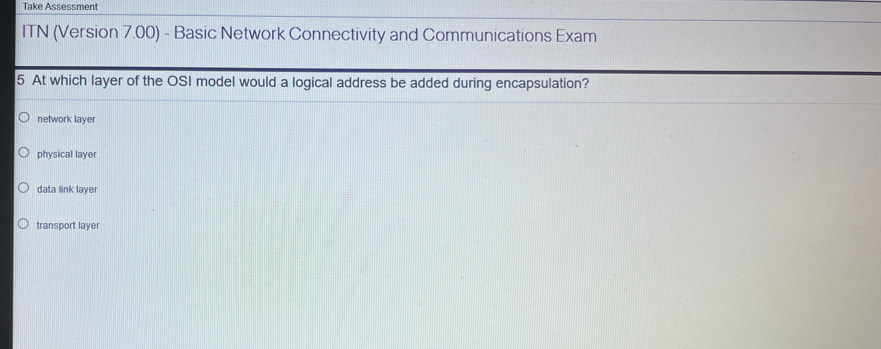 Take Assessment ITN (Version 7.00)- Basic Network Connectivity and Communications Exam