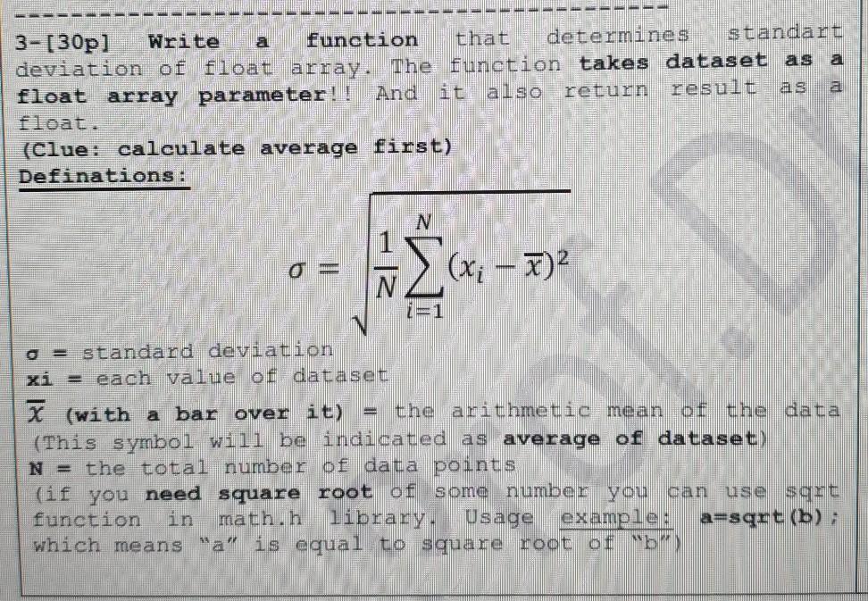  2 3- [30p] Write function that determines standart deviation of float