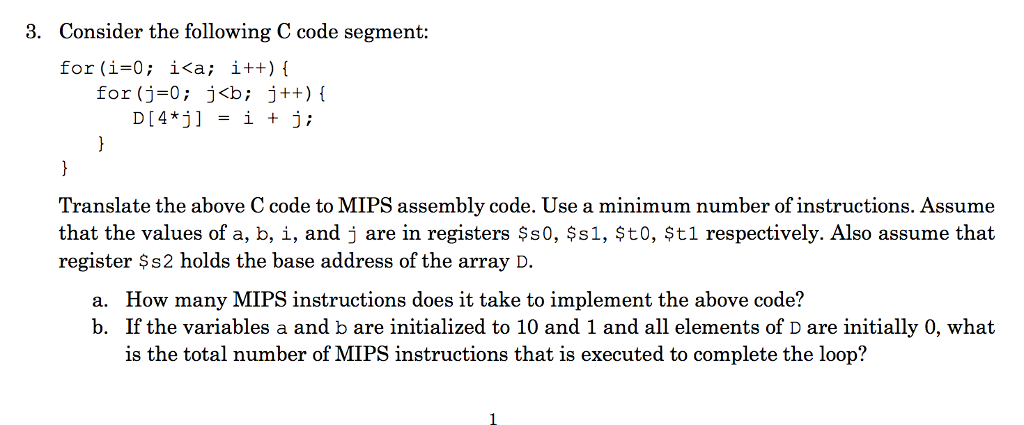  Consider the following C code segment: for (i = 0; i