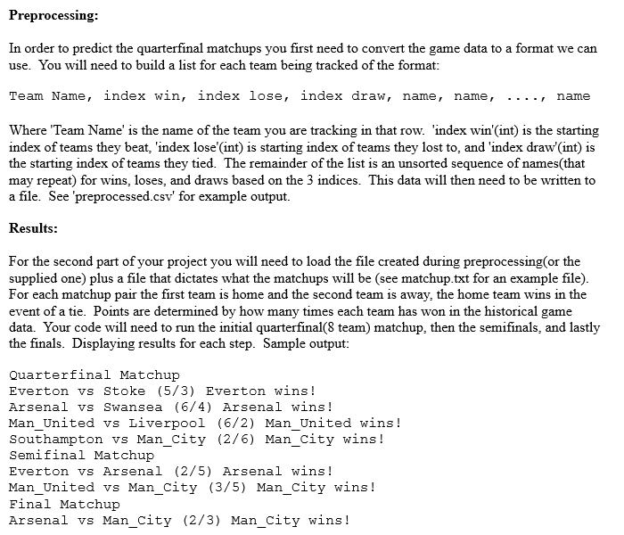 a 2 stage program(2 files) that preprocesses historical futbal match data to