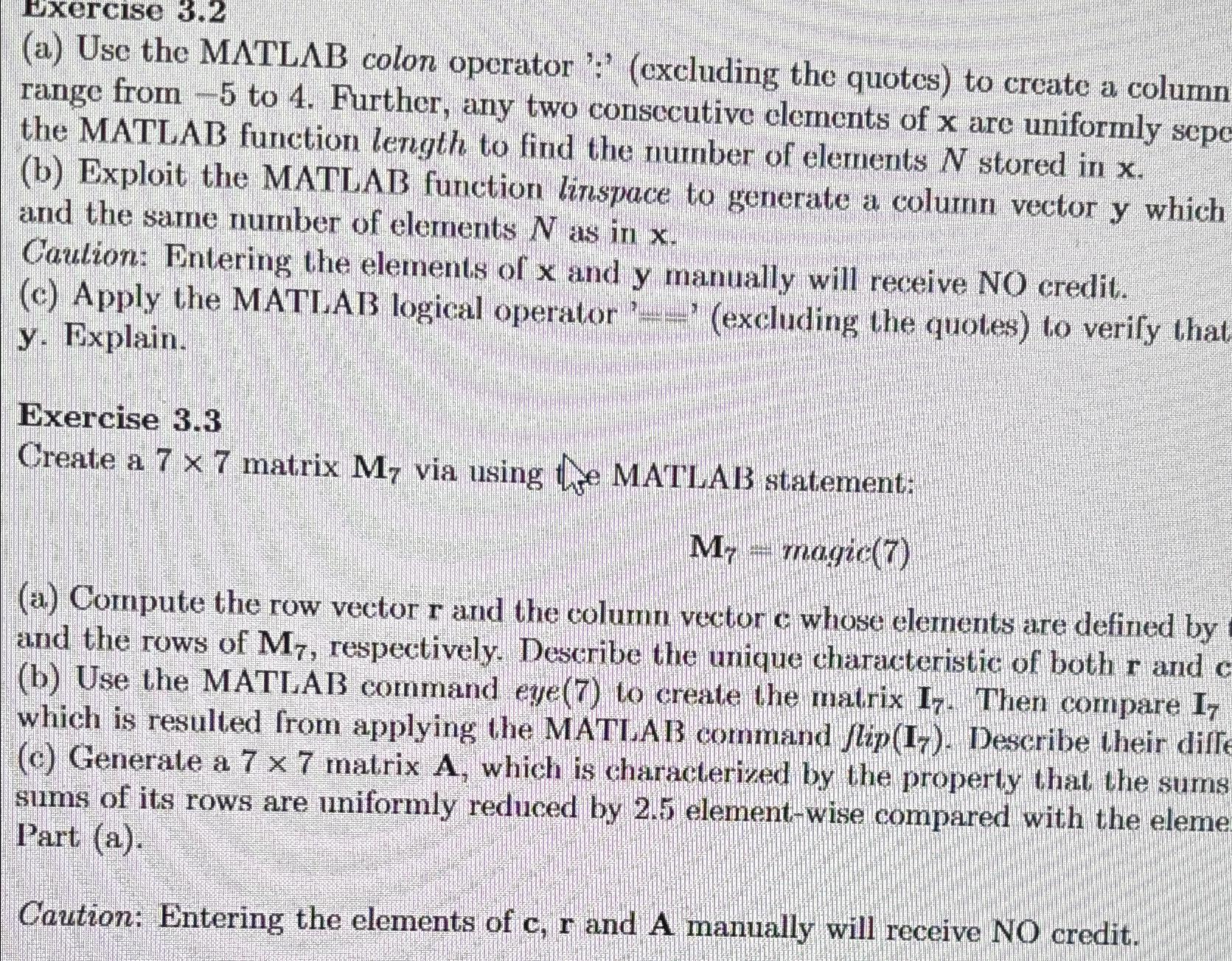  Exercise 3.2 (a) Use the MATL B colon operator ':'(excluding the