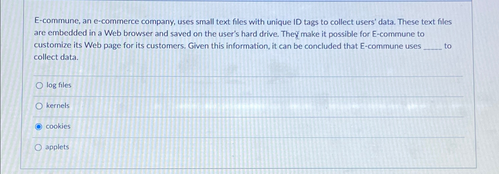 E-commune, an e-commerce company, uses small text files with unique ID