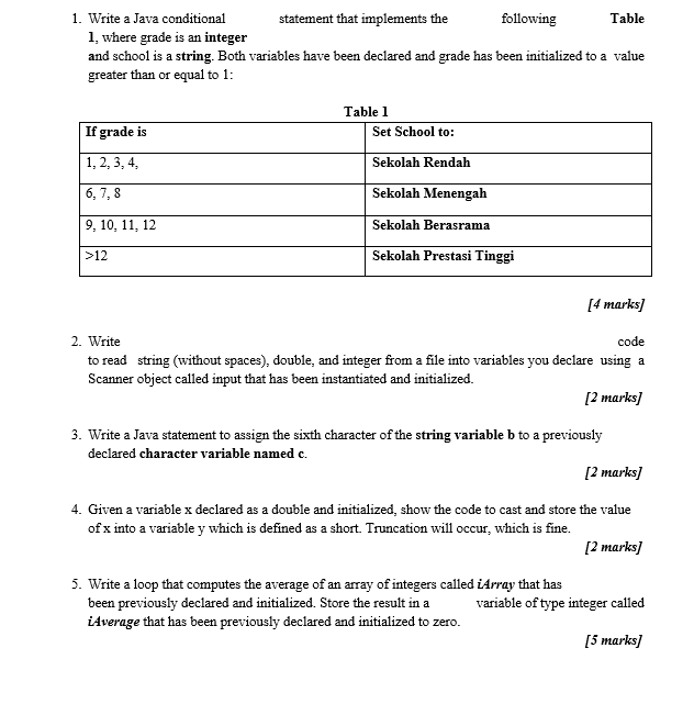  1. Write a Java conditional statement that implements the following Table