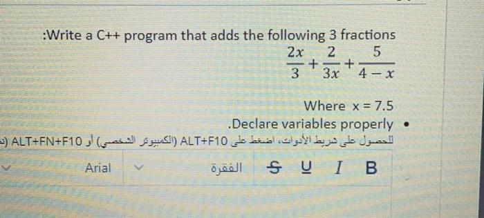  :Write a C++ program that adds the following 3 fractions 2x