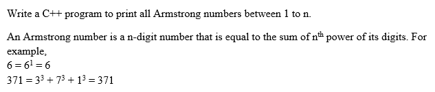 Using loops and iostream. Write a C++ program to print all Armstrong