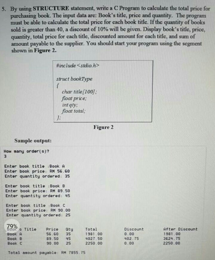  By using STRUCTURE statement, write a C Program to calculate the