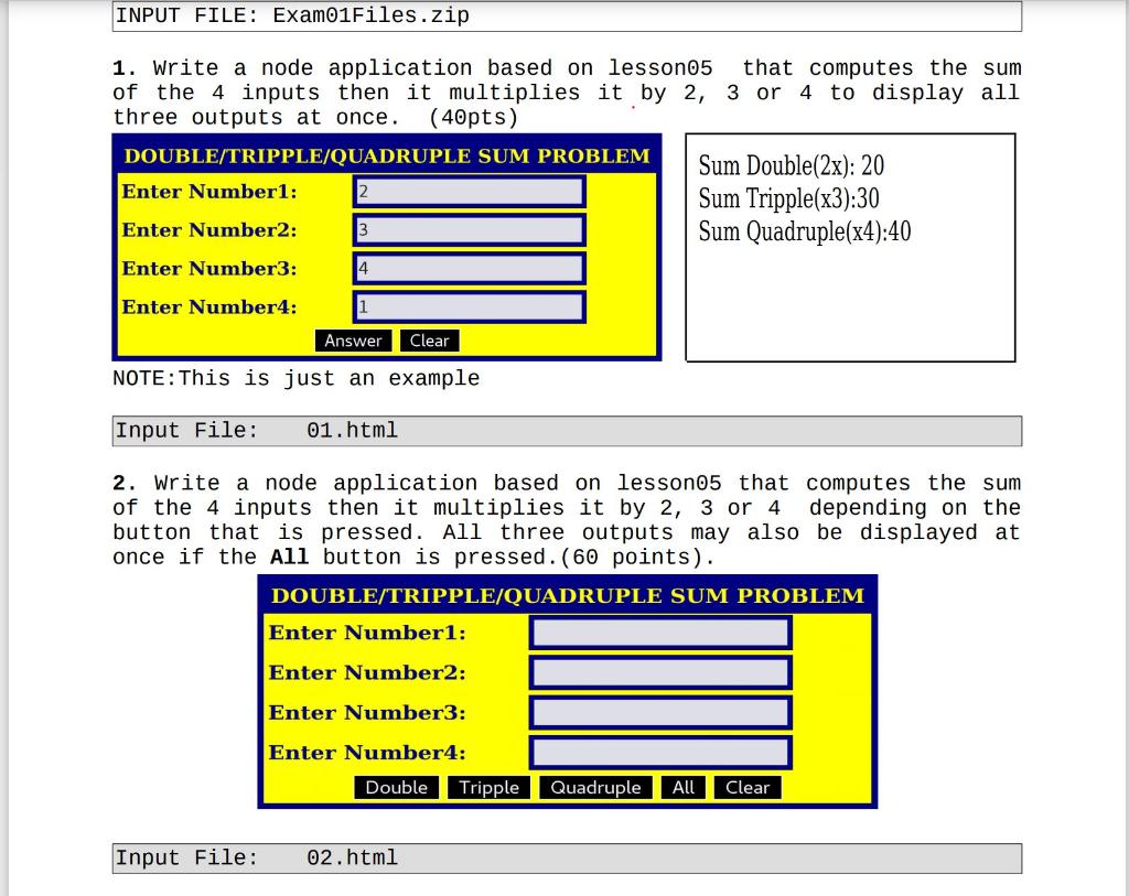 This is the class for Nodejs INPUT FILE: Examo1Files.zip 1. Write a