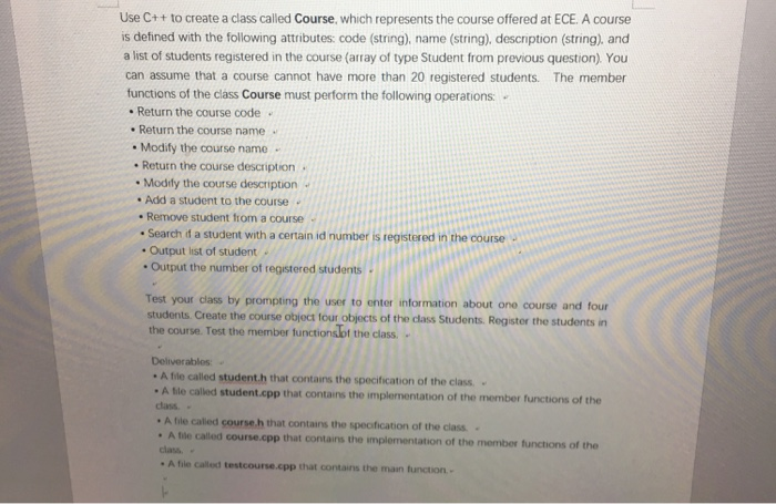  Use C++ to create a class called Course, which represents the