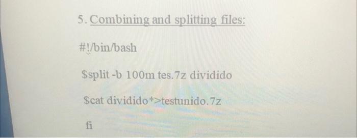 is this a valid code to combine and split file in unix