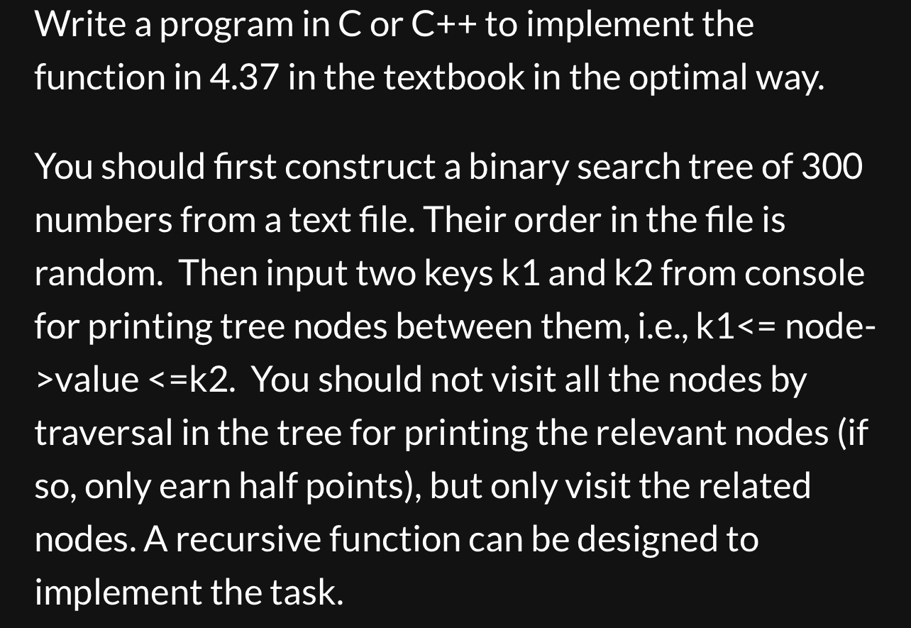  Write a program in C or C++ to implement the function