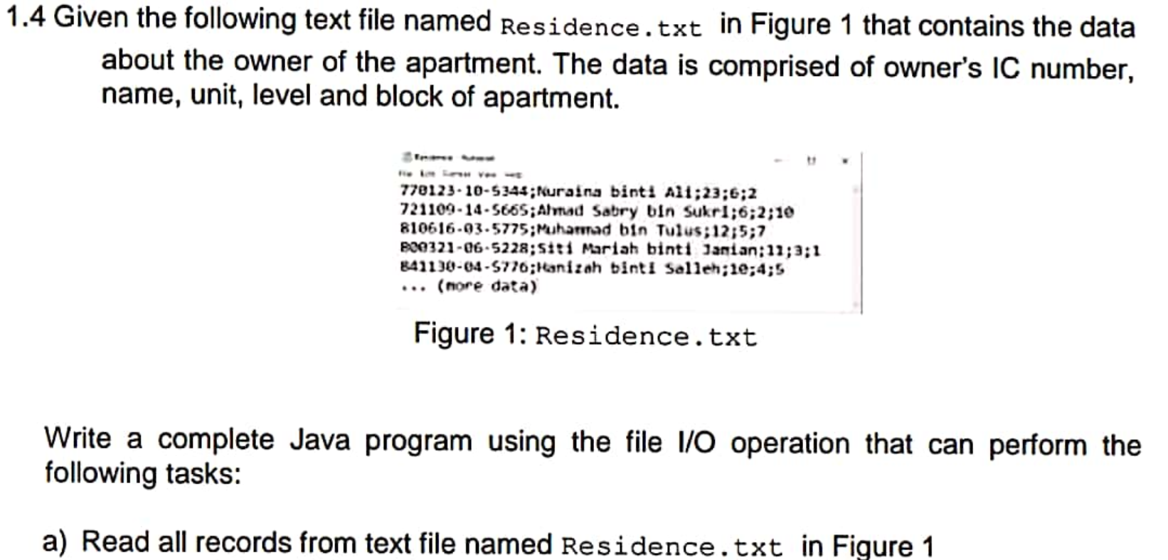 Object Oriented Programming 1.4 Given the following text file named Residence.txt in